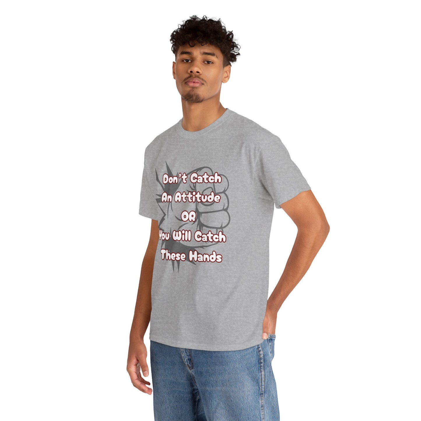 Don't Catch an Attitude Unisex Heavy Cotton Tee, Funny Graphic Tee, Gift for Friends, Humor T-Shirt, Casual Wear, Birthday Gift