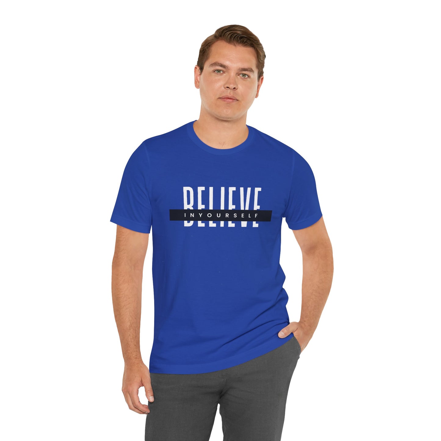 Believe in yourself. Unisex Tee