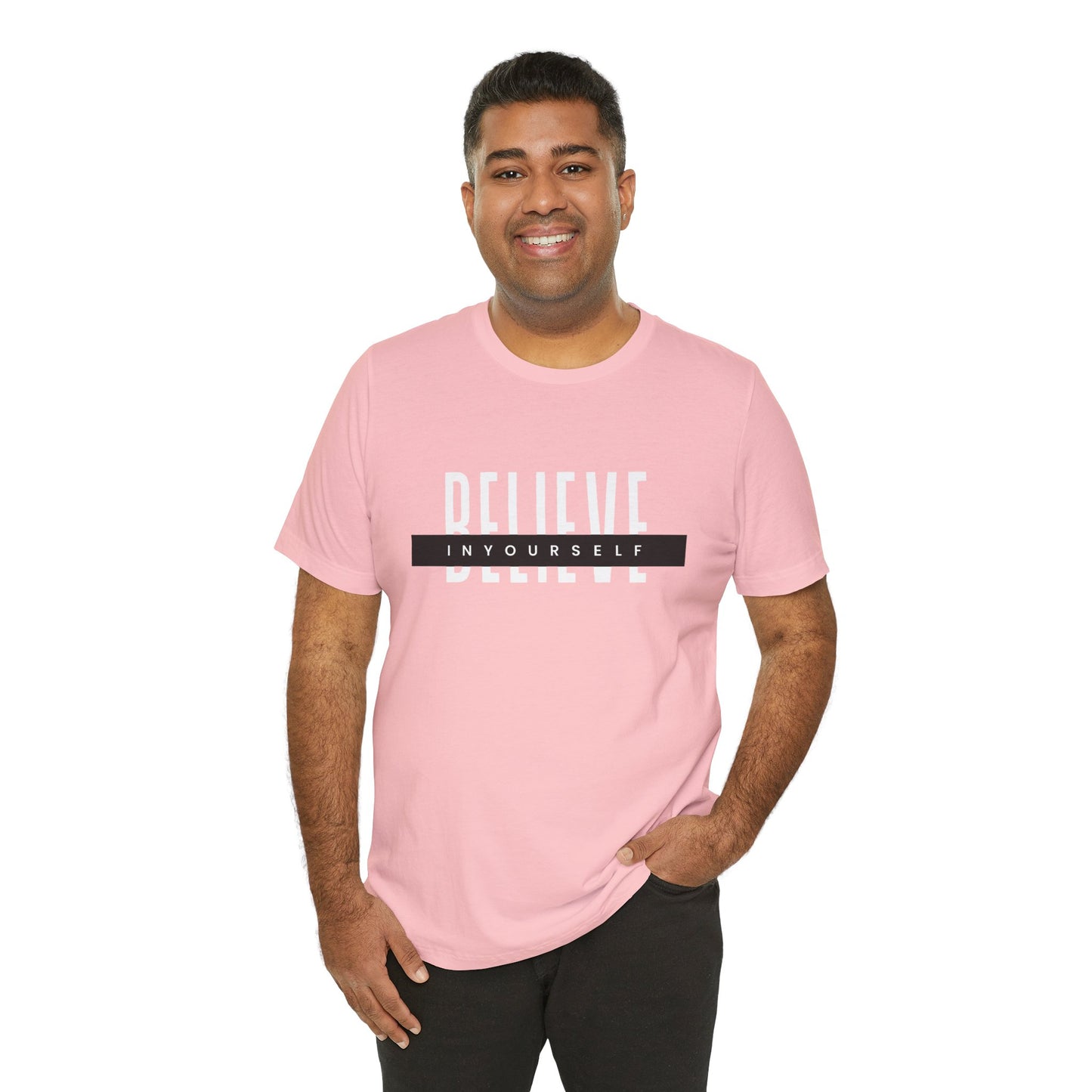 Believe in yourself. Unisex Tee