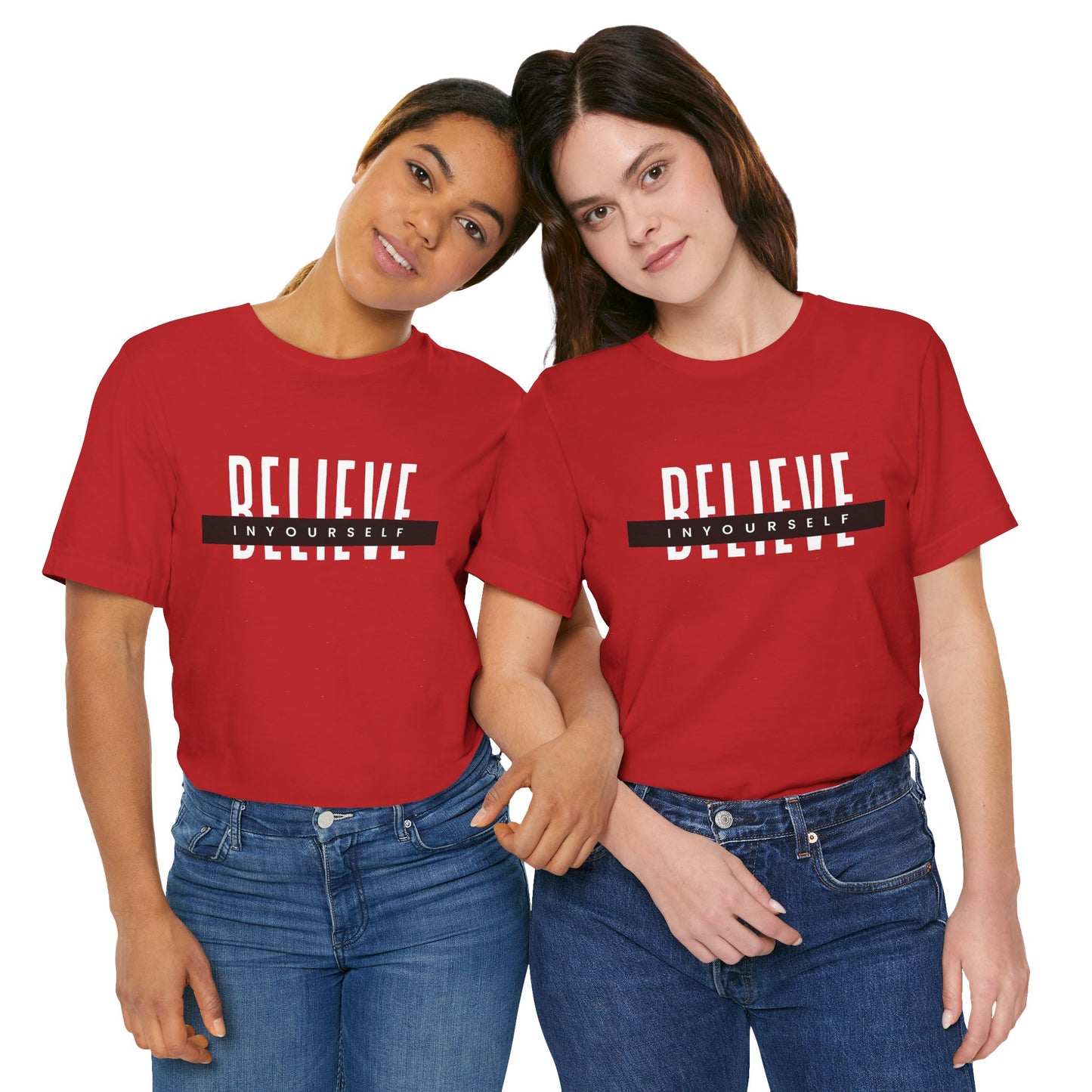 Believe in yourself. Unisex Tee