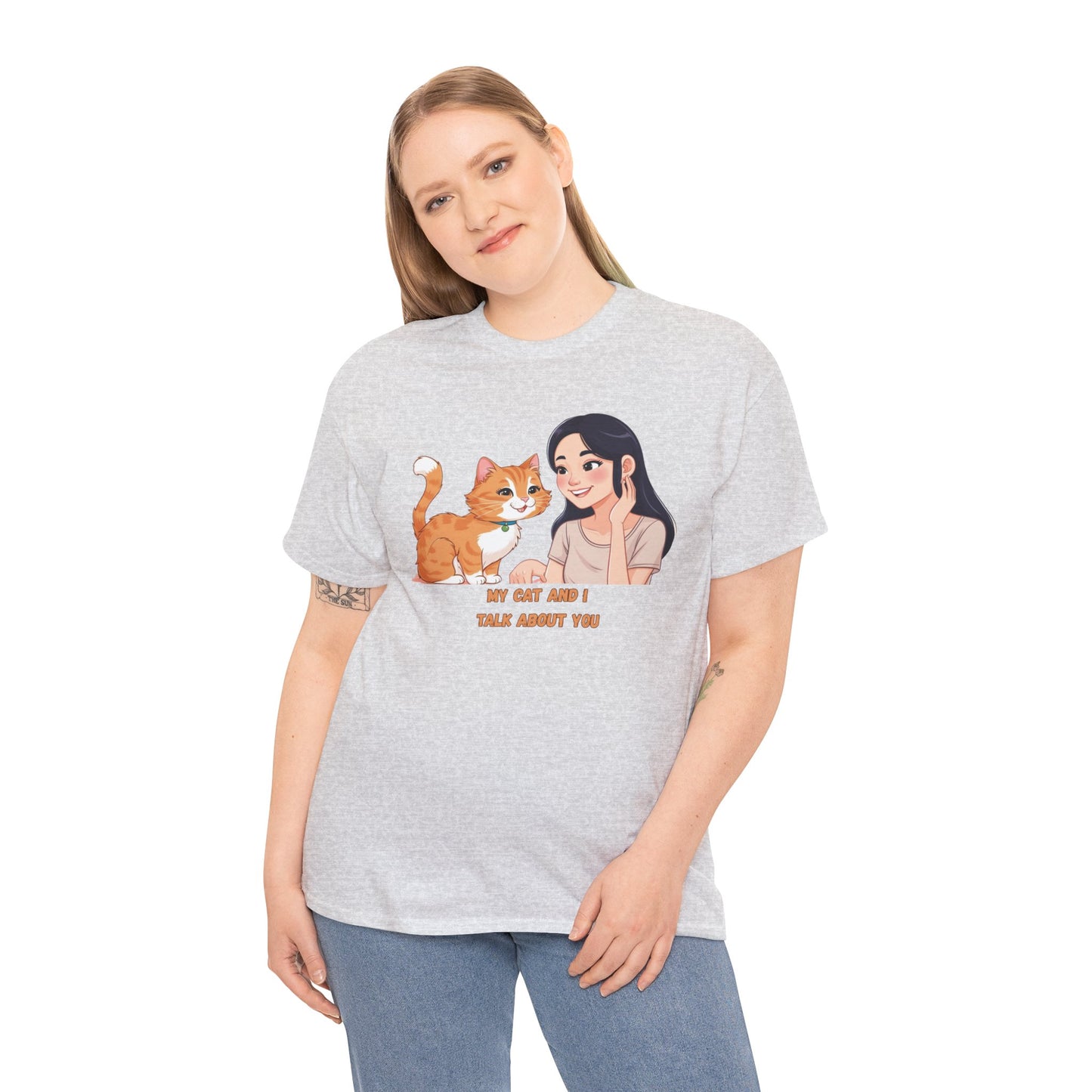 Cat Lover Unisex Heavy Cotton Tee - "My Cat and I Talk About You"