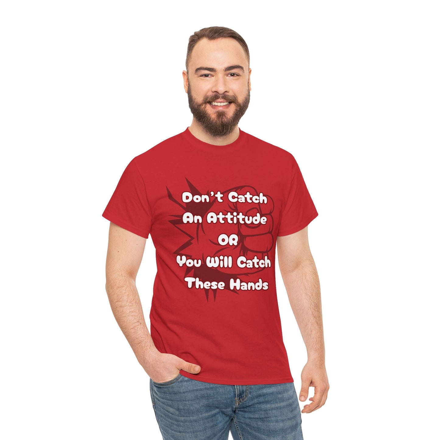 Don't Catch an Attitude Unisex Heavy Cotton Tee, Funny Graphic Tee, Gift for Friends, Humor T-Shirt, Casual Wear, Birthday Gift