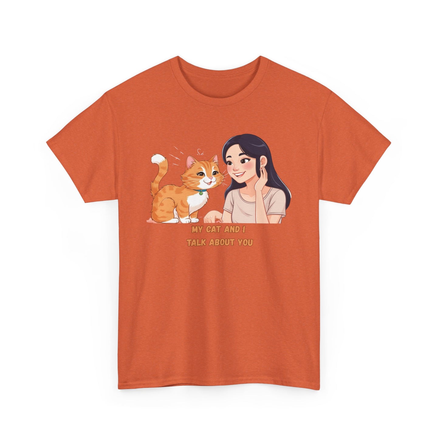 Cat Lover Unisex Heavy Cotton Tee - "My Cat and I Talk About You"
