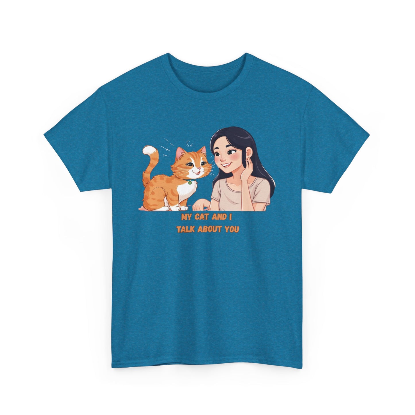 Cat Lover Unisex Heavy Cotton Tee - "My Cat and I Talk About You"