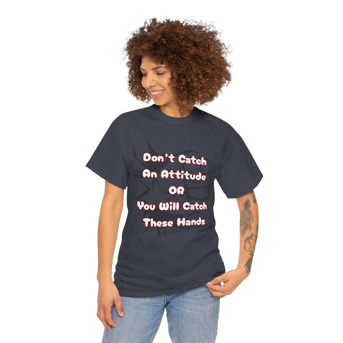 Don't Catch an Attitude Unisex Heavy Cotton Tee, Funny Graphic Tee, Gift for Friends, Humor T-Shirt, Casual Wear, Birthday Gift