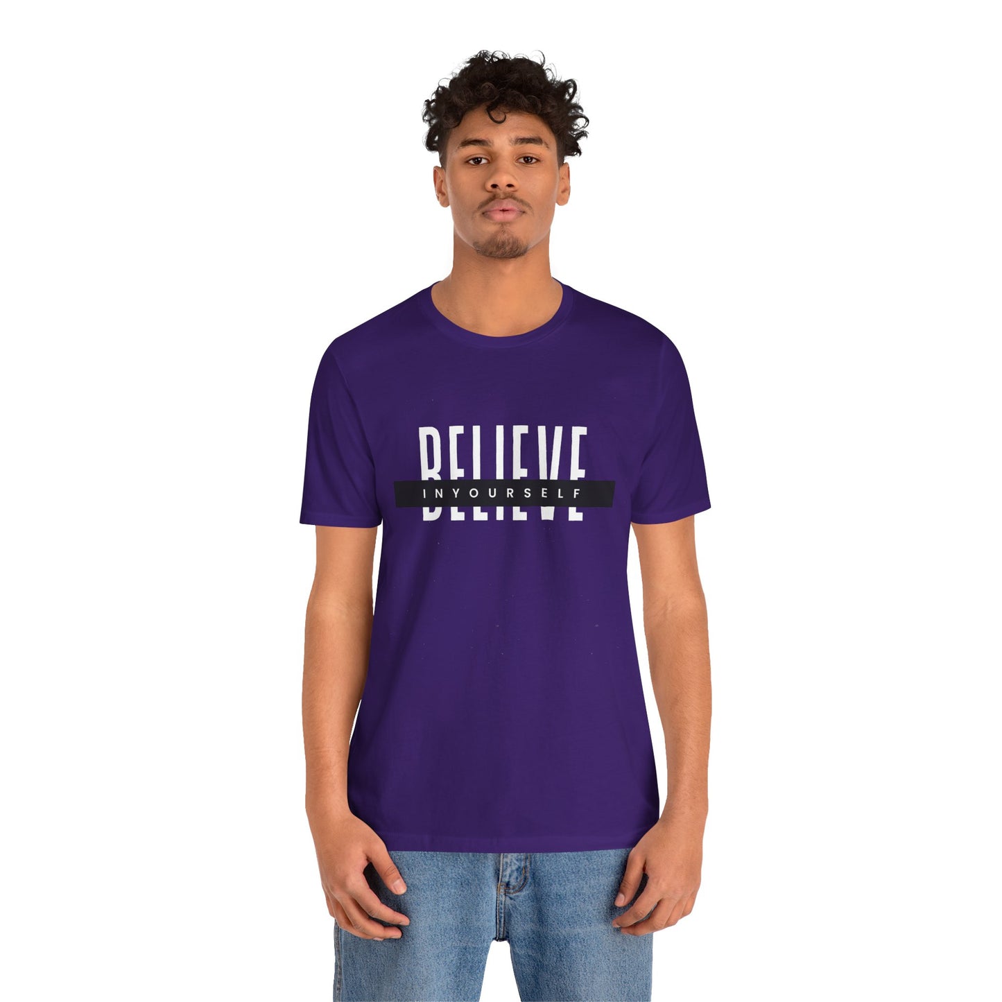 Believe in yourself. Unisex Tee