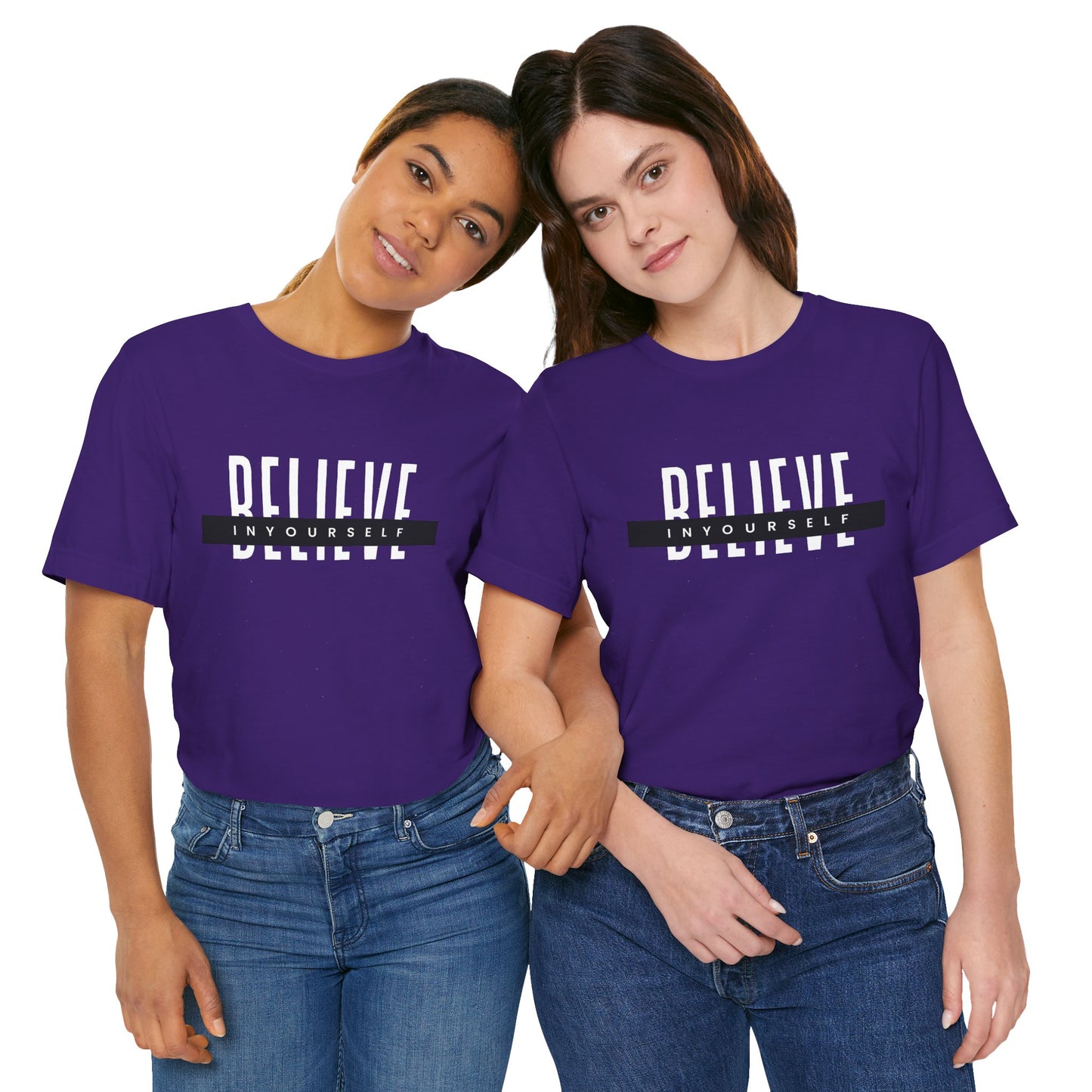 Believe in yourself. Unisex Tee