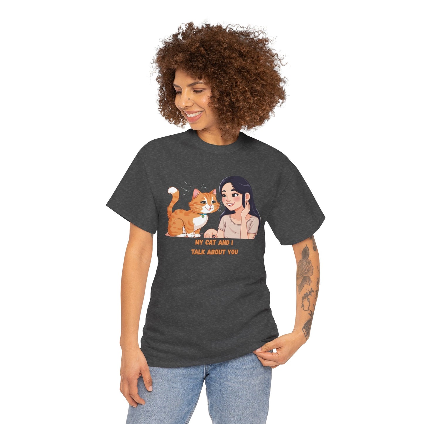 Cat Lover Unisex Heavy Cotton Tee - "My Cat and I Talk About You"