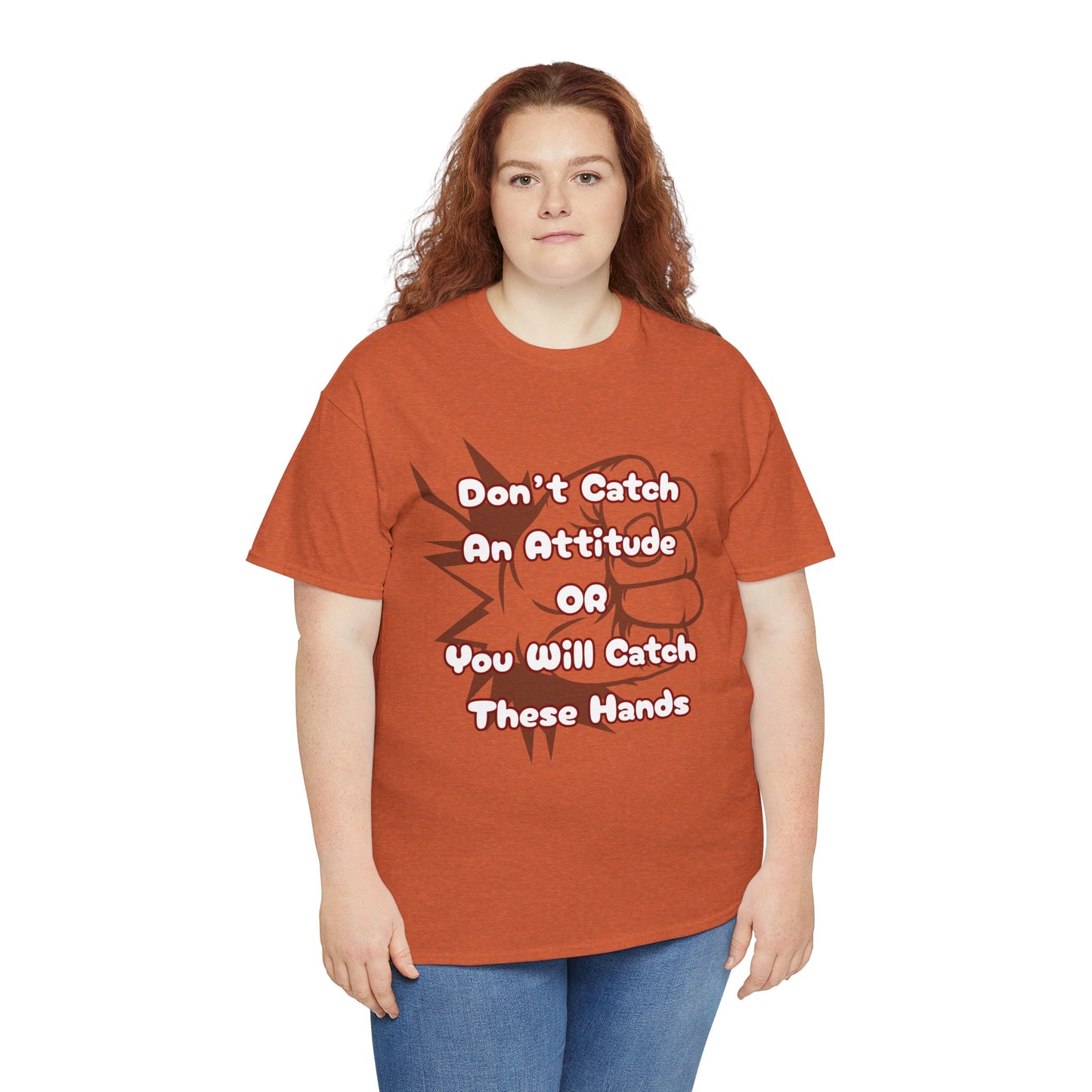 Don't Catch an Attitude Unisex Heavy Cotton Tee, Funny Graphic Tee, Gift for Friends, Humor T-Shirt, Casual Wear, Birthday Gift