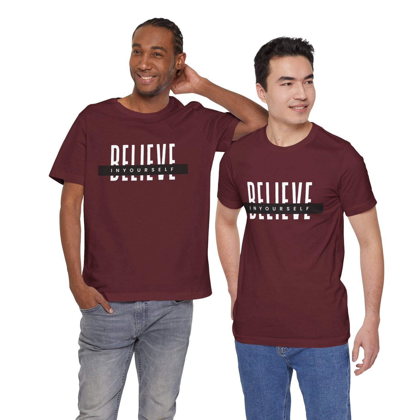 Believe in yourself. Unisex Tee