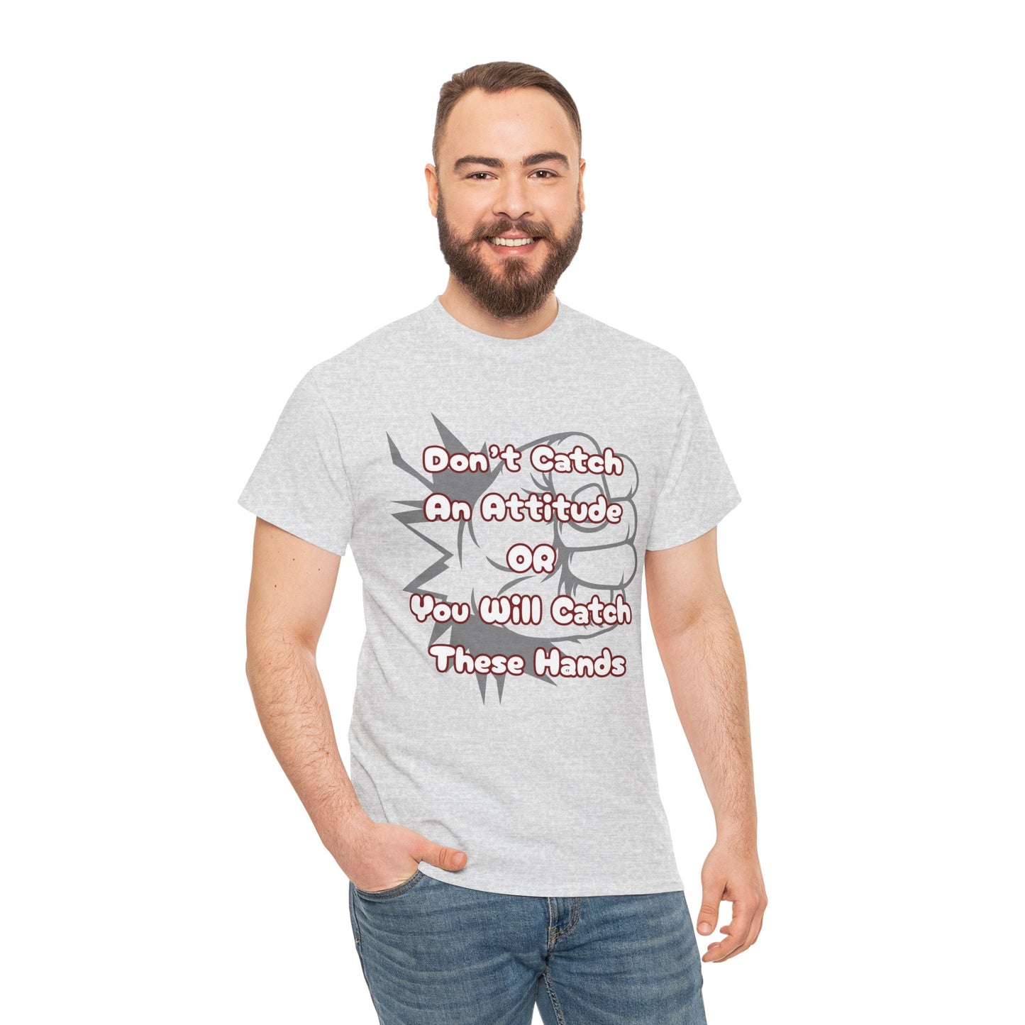 Don't Catch an Attitude Unisex Heavy Cotton Tee, Funny Graphic Tee, Gift for Friends, Humor T-Shirt, Casual Wear, Birthday Gift