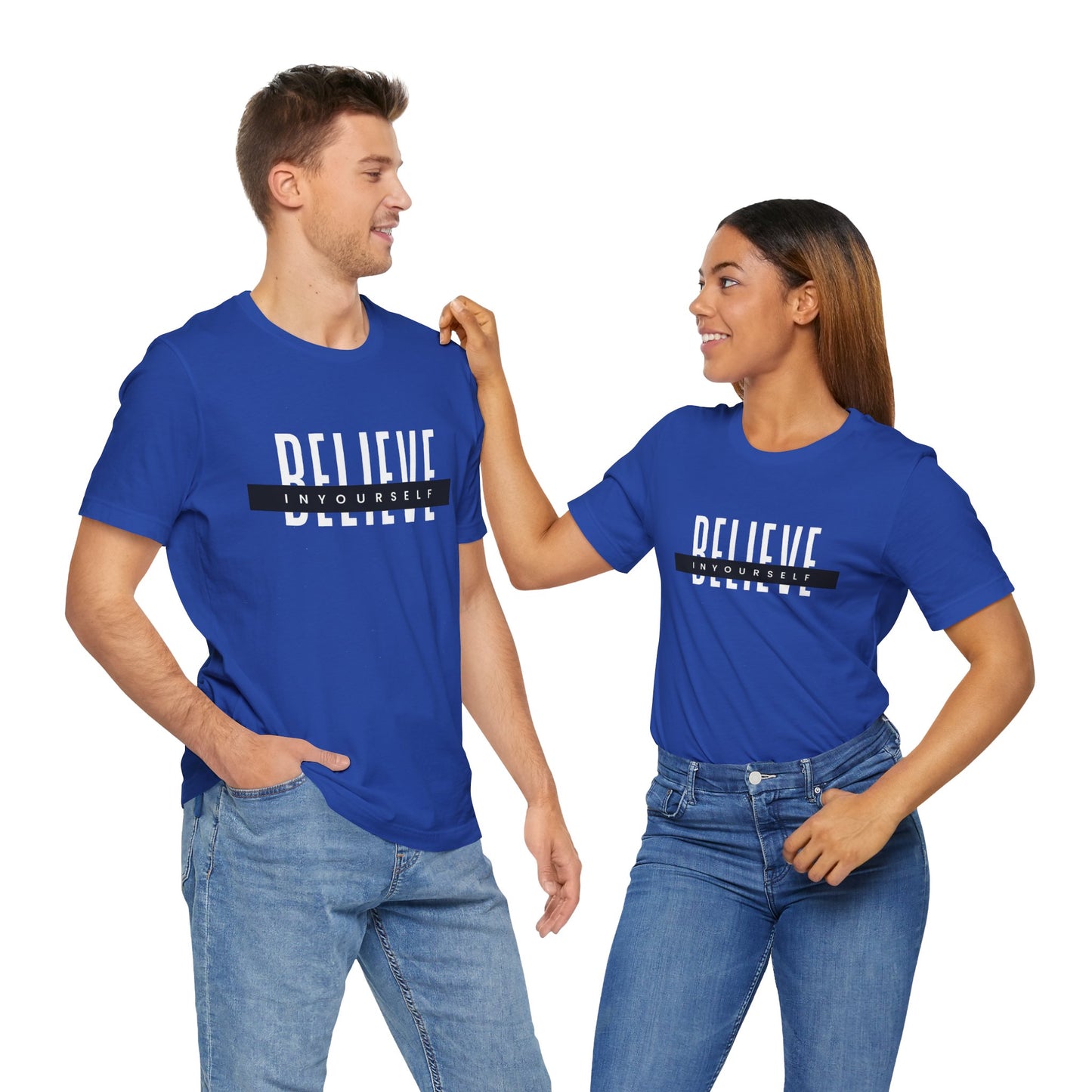 Believe in yourself. Unisex Tee