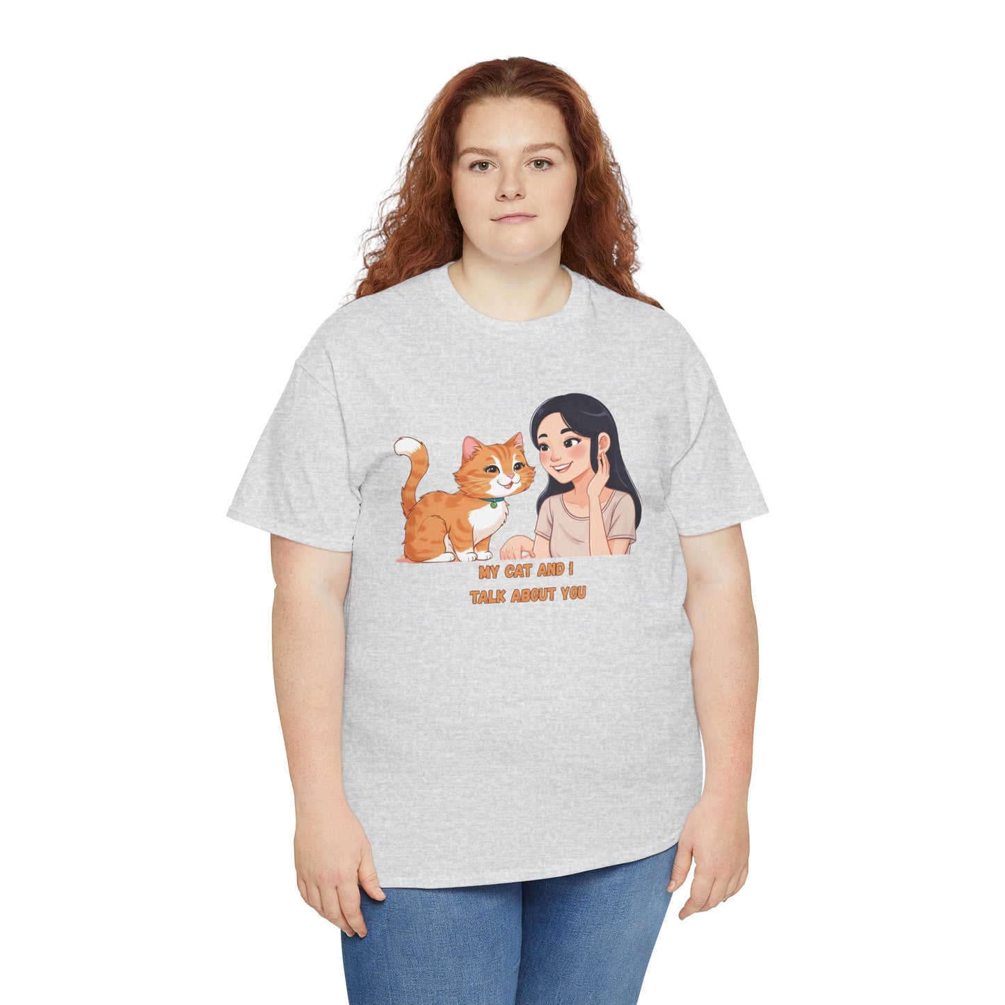 Cat Lover Unisex Heavy Cotton Tee - "My Cat and I Talk About You"