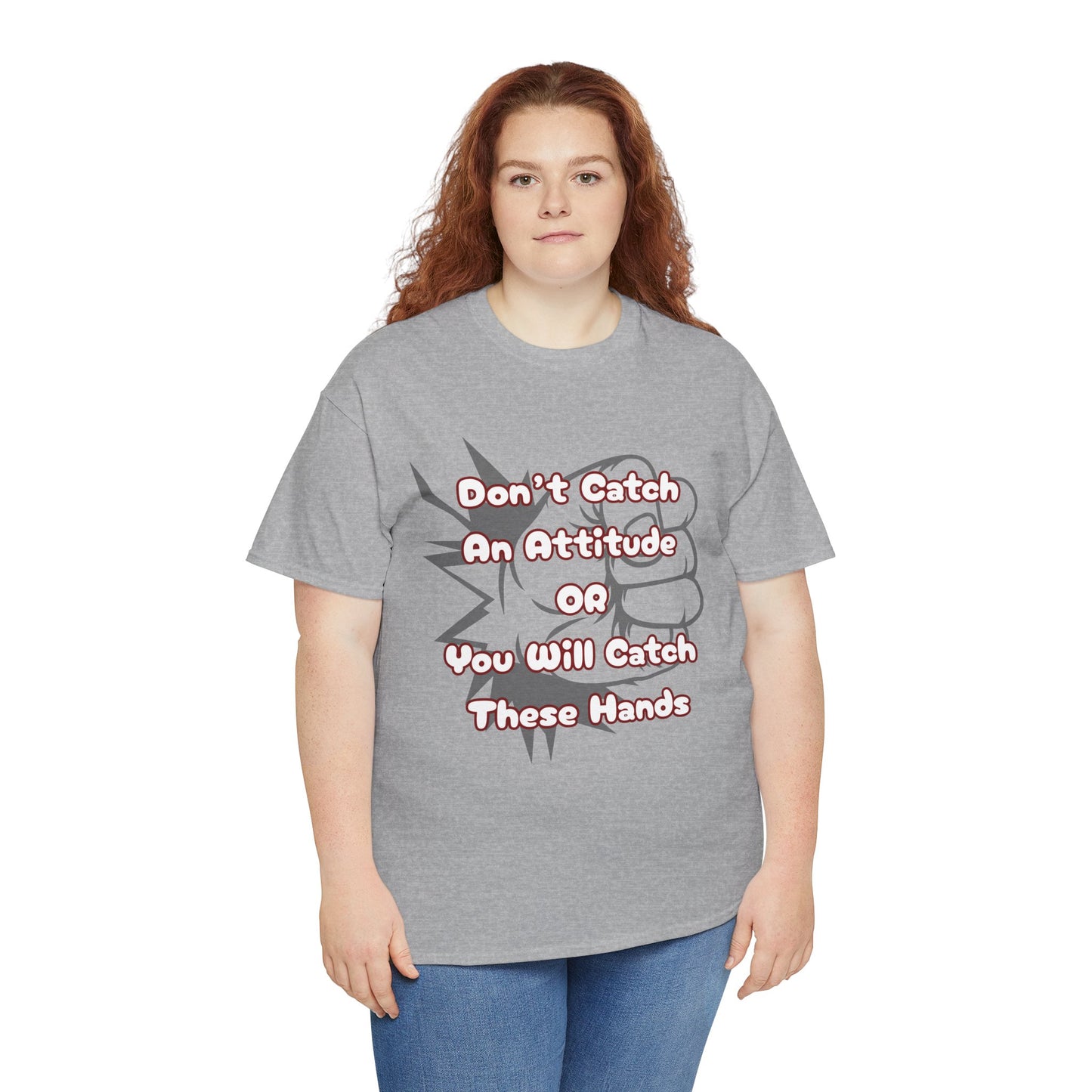 Don't Catch an Attitude Unisex Heavy Cotton Tee, Funny Graphic Tee, Gift for Friends, Humor T-Shirt, Casual Wear, Birthday Gift