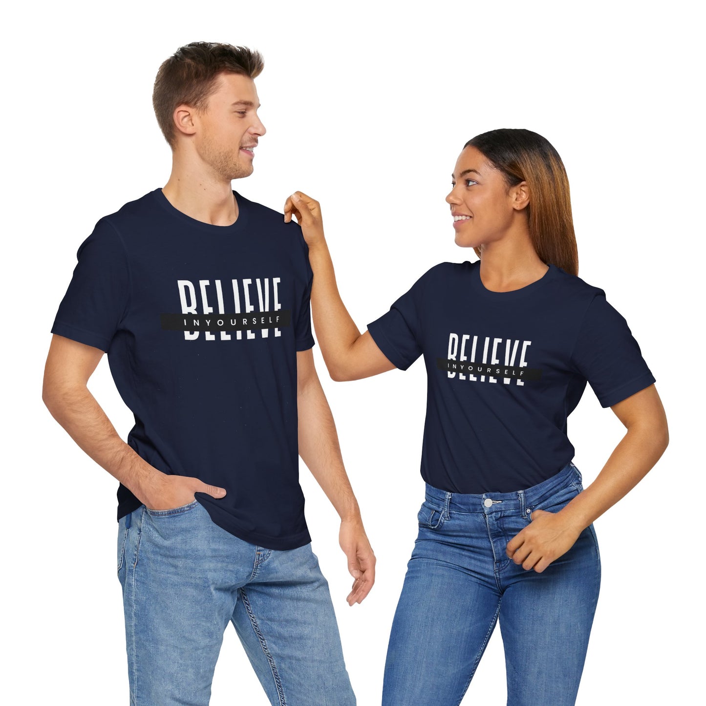 Believe in yourself. Unisex Tee