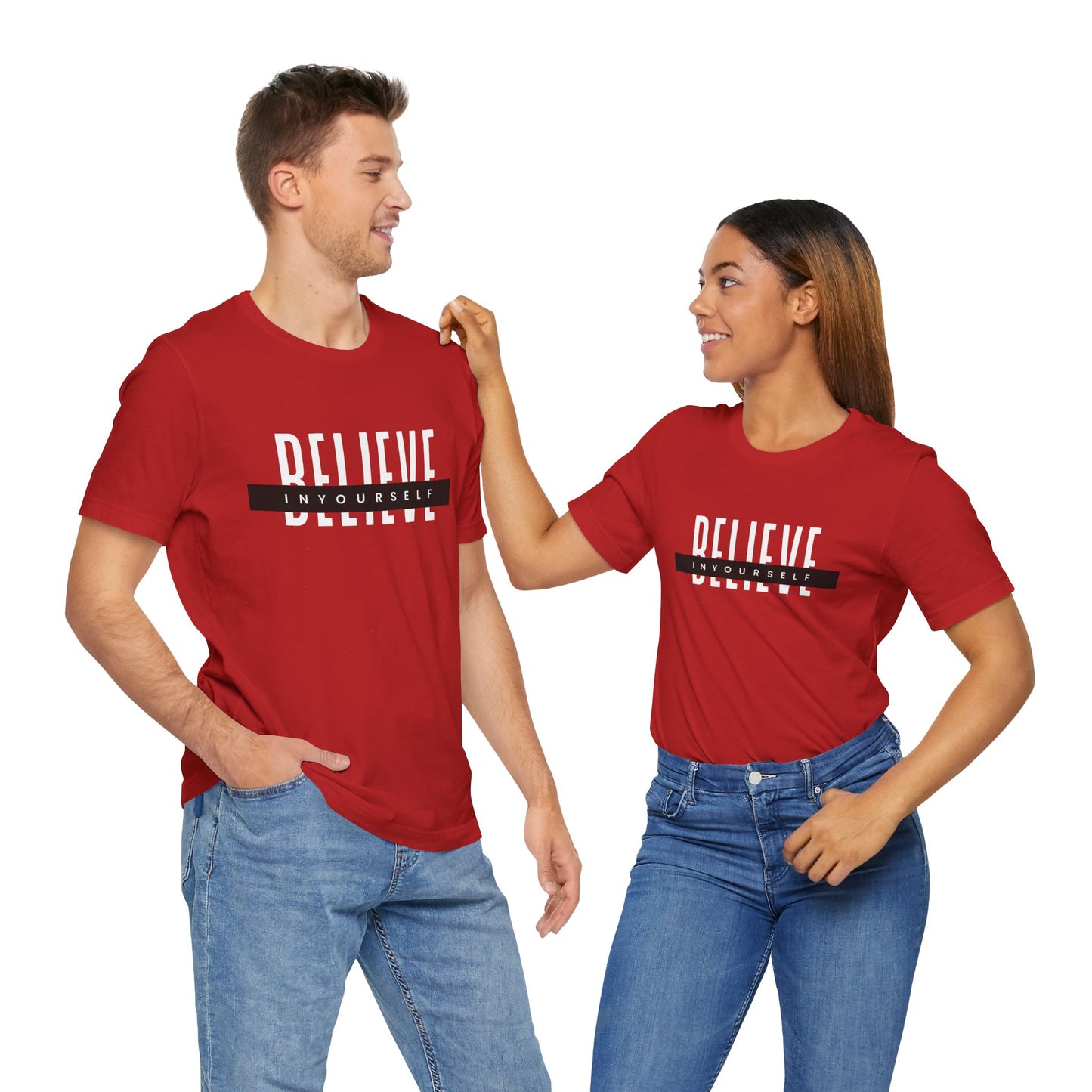 Believe in yourself. Unisex Tee