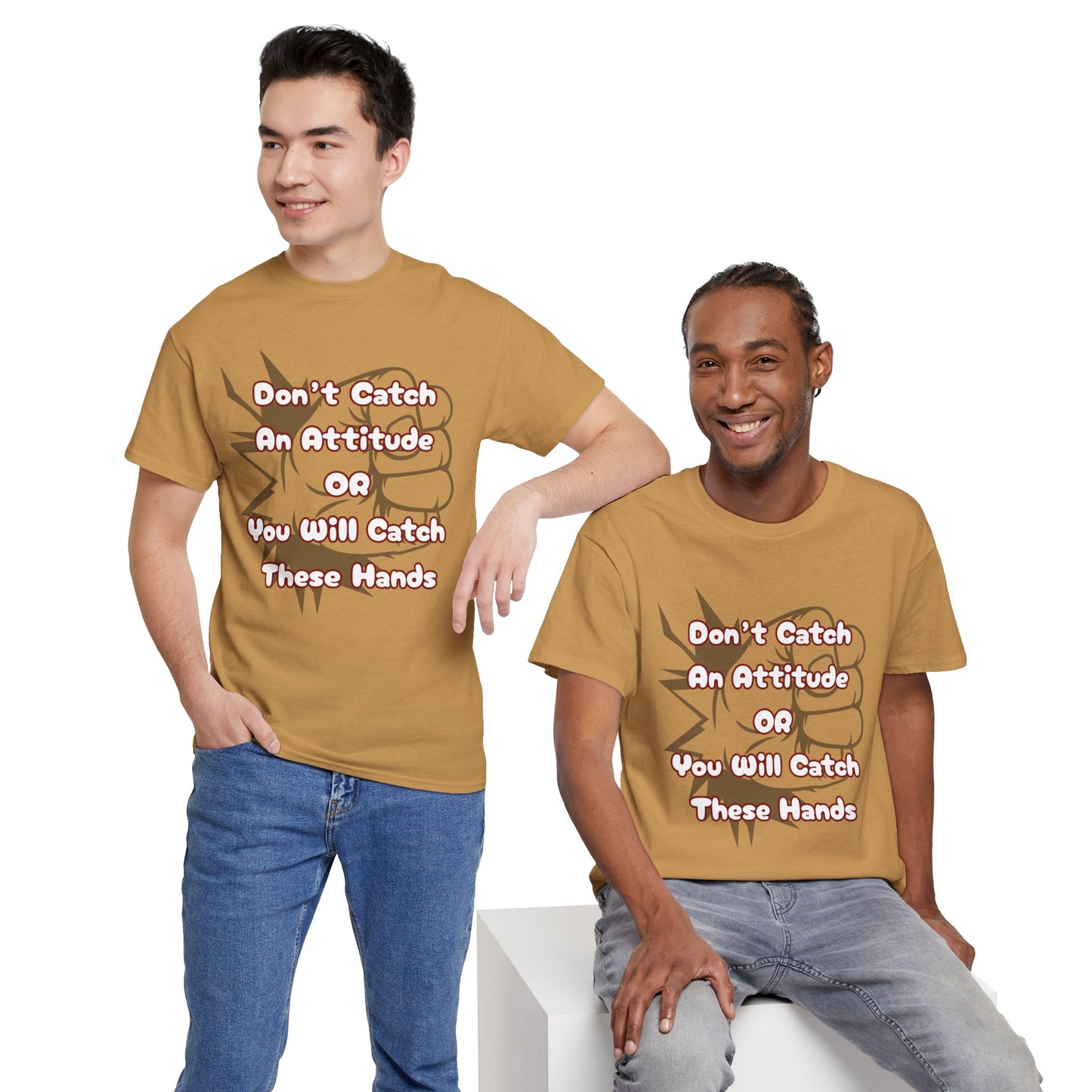 Don't Catch an Attitude Unisex Heavy Cotton Tee, Funny Graphic Tee, Gift for Friends, Humor T-Shirt, Casual Wear, Birthday Gift